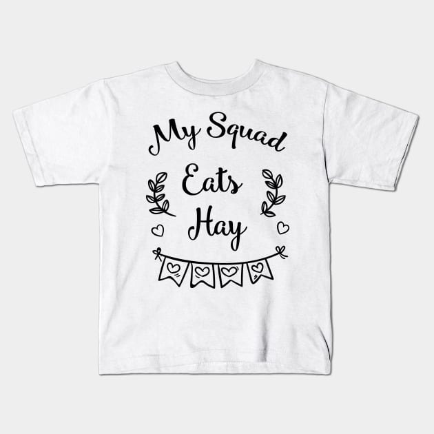 My Squad Eats Hay Horse Horse Lover Funny Gifts Kids T-Shirt by macshoptee